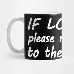 If lost please return to the wife Mug